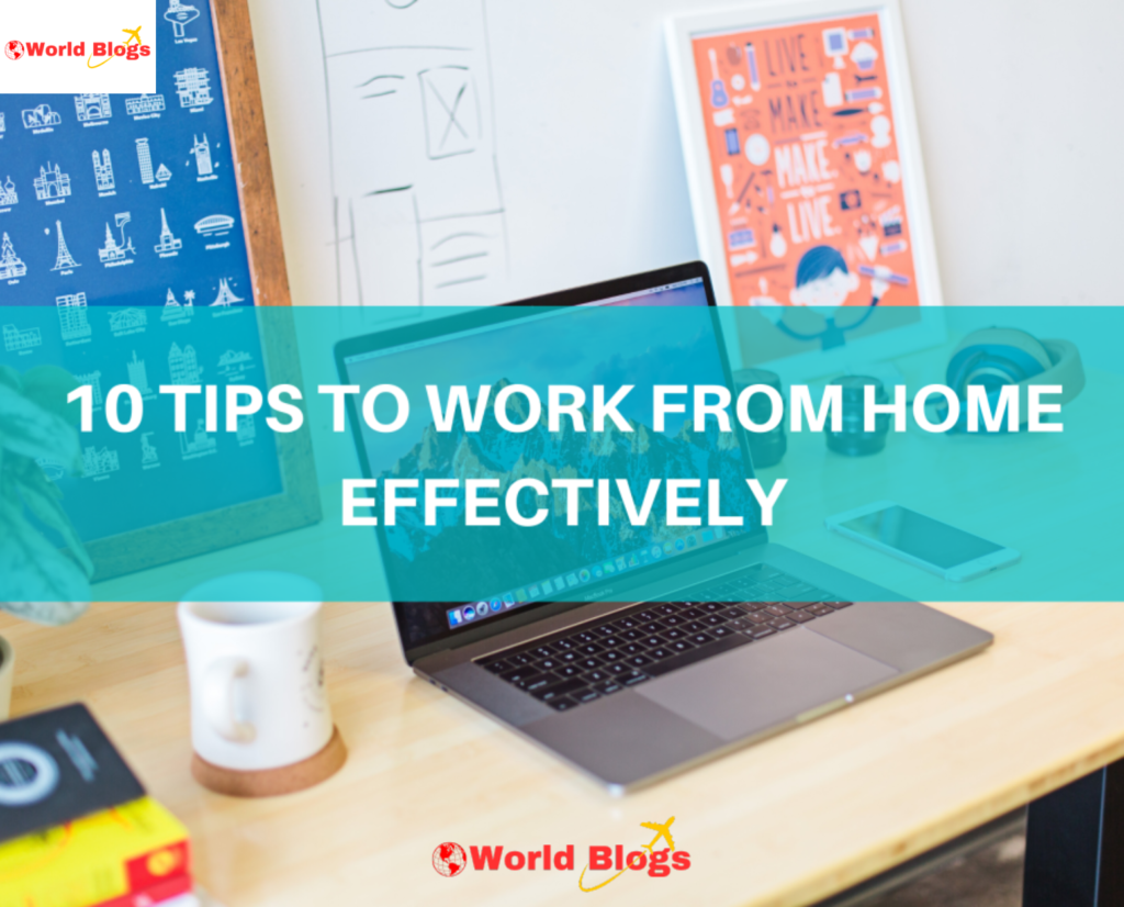 10 Important Tips for Work From Home