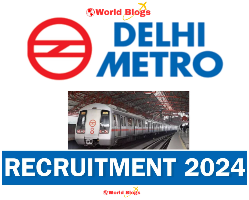 Delhi Metro Recruitment 2024